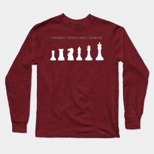 Chess Slogan - Impress with Chess 2 Long Sleeve T-Shirt